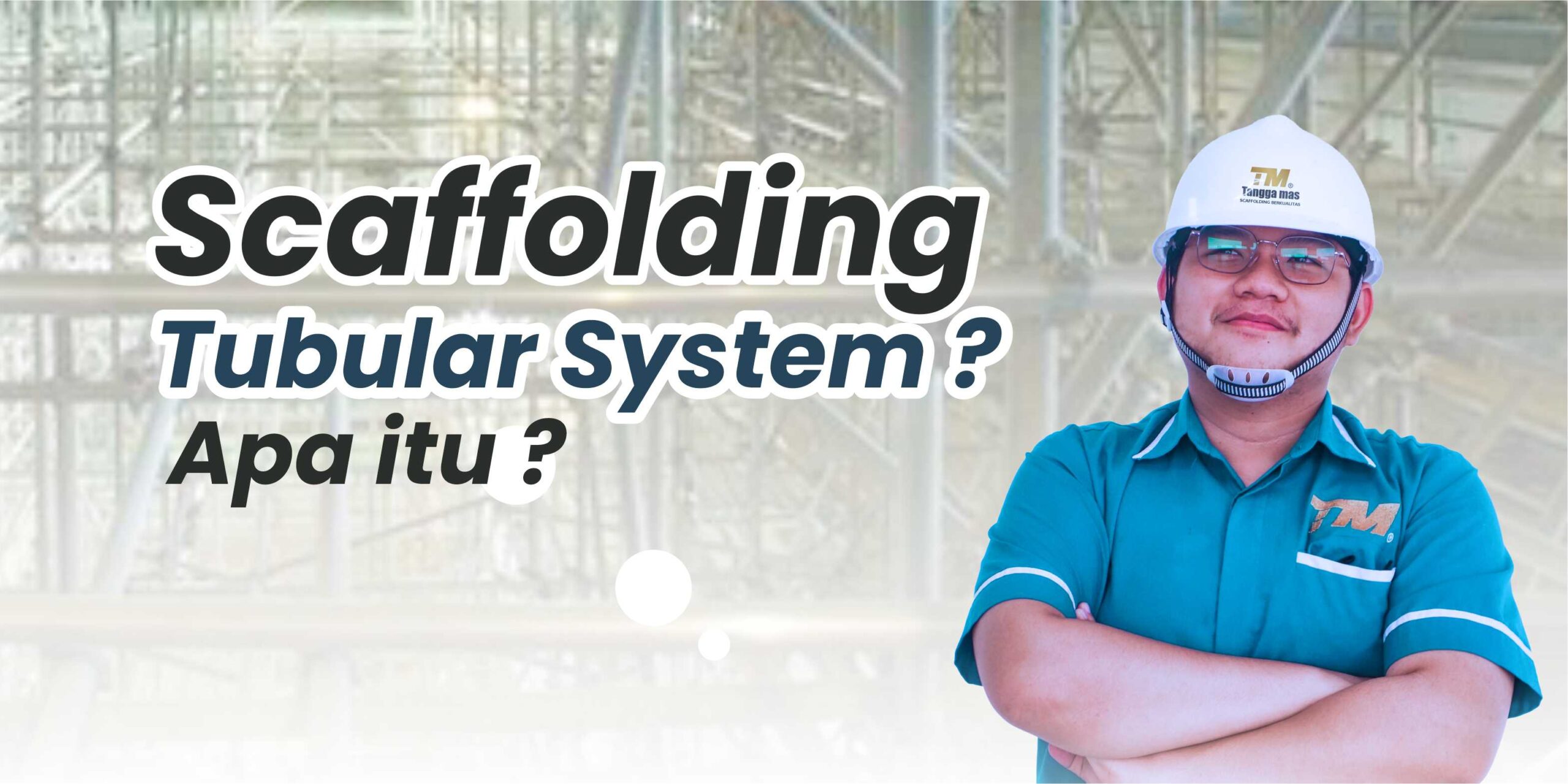Read more about the article Apa Itu Tubular System